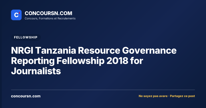 Illustration de l’article : NRGI Tanzania Resource Governance Reporting Fellowship 2018 for Journalists