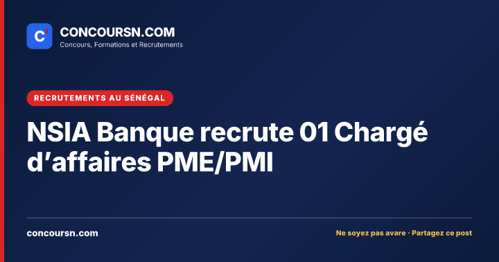Illustration de l’article : NSIA Banque recrute 01 Chargé d’affaires PME/PMI