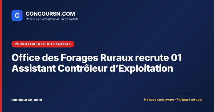 Illustration de l’article : Office des Forages Ruraux recrute 01 Assistant Contrôleur d’Exploitation