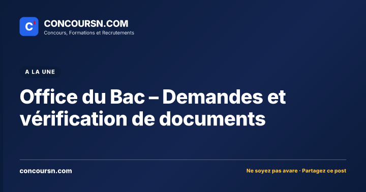 Office du Bac – Demandes et vérification de documents