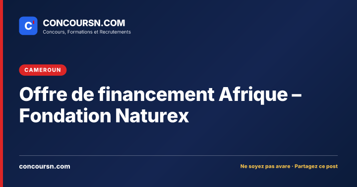 Illustration de l’article : Offre de financement Afrique – Fondation Naturex