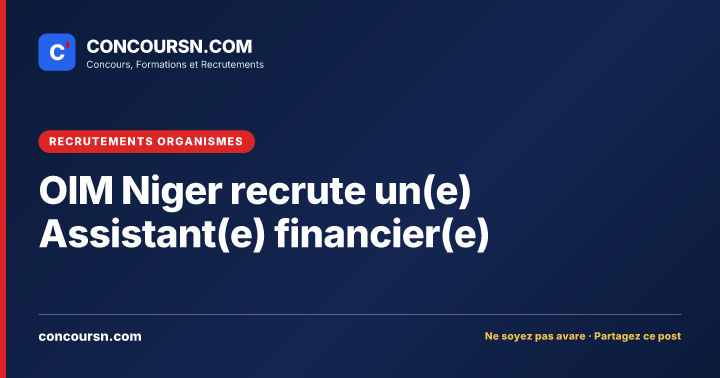 Illustration de l’article : OIM Niger recrute un(e) Assistant(e) financier(e)