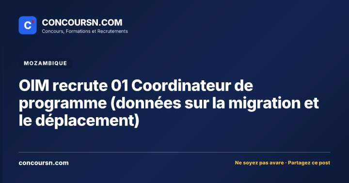 Illustration de l’article : OIM recrute 01 Coordinateur de programme (données sur la migration et le déplacement)