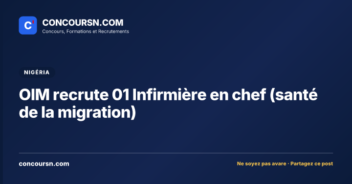 Illustration de l’article : OIM recrute 01 Infirmière en chef (santé de la migration)