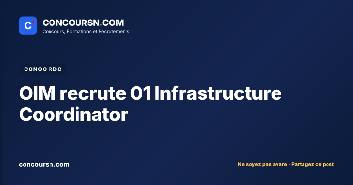 Illustration de l’article : OIM recrute 01 Infrastructure Coordinator
