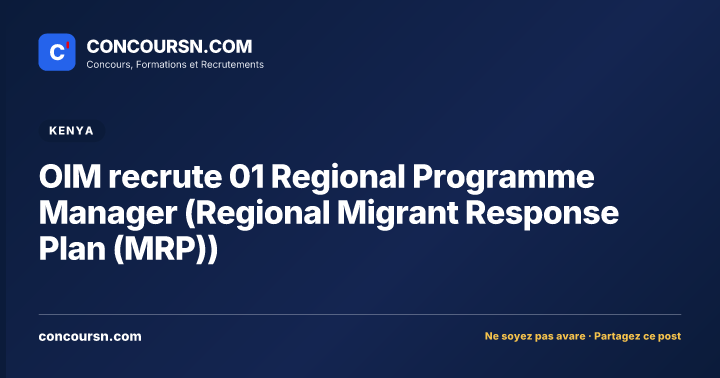 Illustration de l’article : OIM recrute 01 Regional Programme Manager (Regional Migrant Response Plan (MRP))