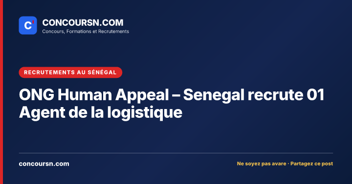 Illustration de l’article : ONG Human Appeal – Senegal recrute 01 Agent de la logistique