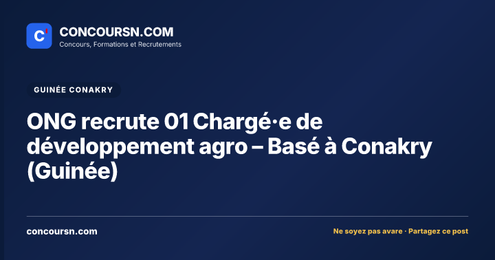 Illustration de l’article : ONG recrute 01 Chargé·e de développement agro – Basé à Conakry (Guinée)
