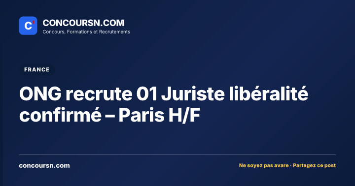 Illustration de l’article : ONG recrute 01 Juriste libéralité confirmé – Paris H/F