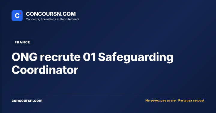 Illustration de l’article : ONG recrute 01 Safeguarding Coordinator