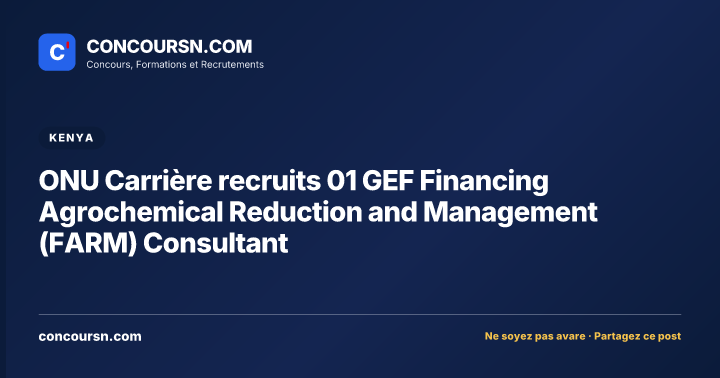 Illustration de l’article : ONU Carrière recruits 01 GEF Financing Agrochemical Reduction and Management (FARM) Consultant