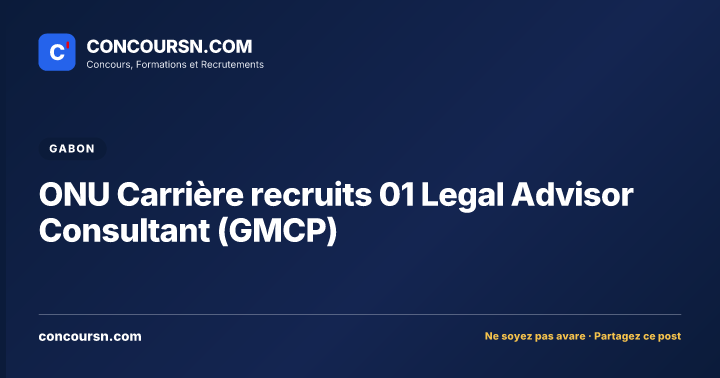 Illustration de l’article : ONU Carrière recruits 01 Legal Advisor Consultant (GMCP)