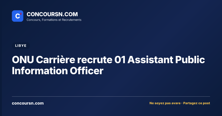 Illustration de l’article : ONU Carrière recrute 01 Assistant Public Information Officer