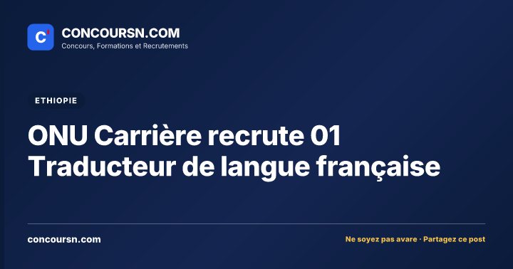 Illustration de l’article : ONU Carrière recrute 01 Traducteur de langue française