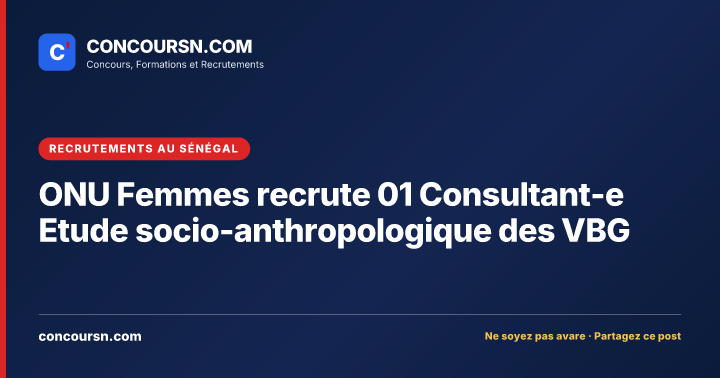 Illustration de l’article : ONU Femmes recrute 01 Consultant-e Etude socio-anthropologique des VBG