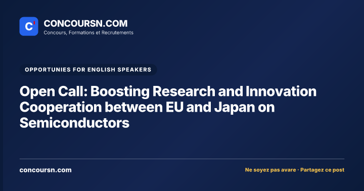 Open Call: Boosting Research and Innovation Cooperation between EU and Japan on Semiconductors