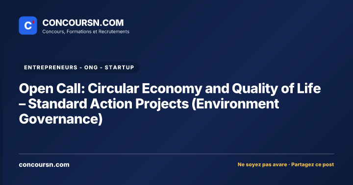Open Call: Circular Economy and Quality of Life – Standard Action Projects (Environment Governance)