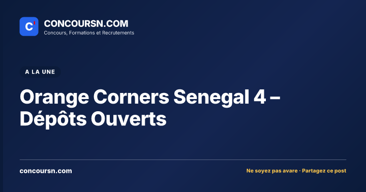 Illustration de l’article : Orange Corners Senegal 4 – Dépôts Ouverts