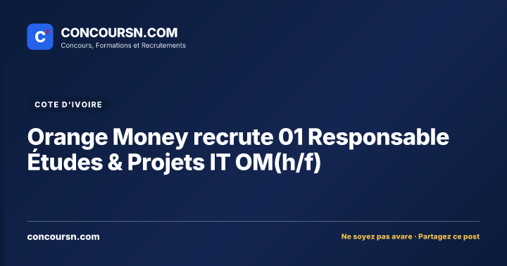 Illustration de l’article : Orange Money recrute 01 Responsable Études & Projets IT OM(h/f)