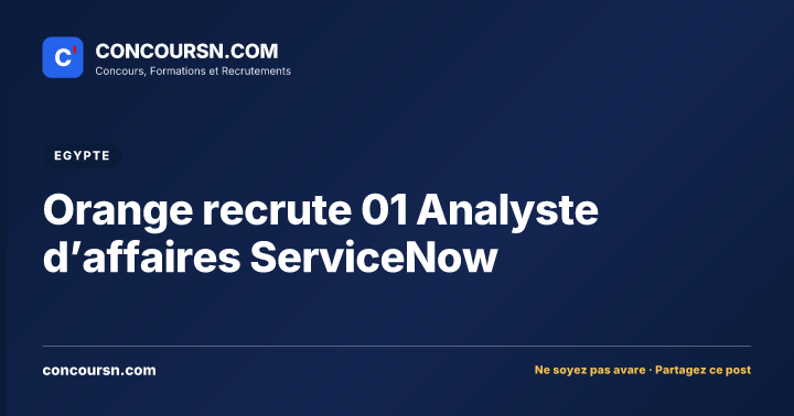 Illustration de l’article : Orange recrute 01 Analyste d’affaires ServiceNow