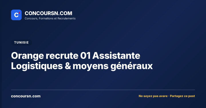 Illustration de l’article : Orange recrute 01 Assistante Logistiques & moyens généraux