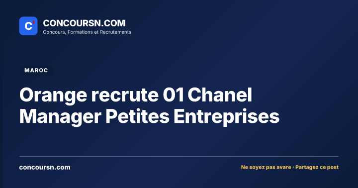 Orange recrute 01 Chanel Manager Petites Entreprises
