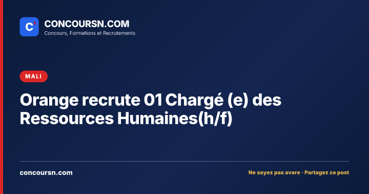Illustration de l’article : Orange recrute 01 Chargé (e) des Ressources Humaines(h/f)