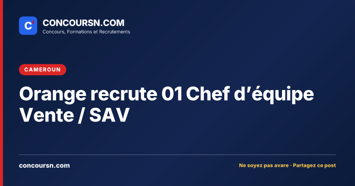 Orange recrute 01 Chef d’équipe Vente / SAV