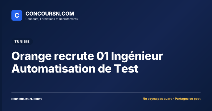 Illustration de l’article : Orange recrute 01 Ingénieur Automatisation de Test