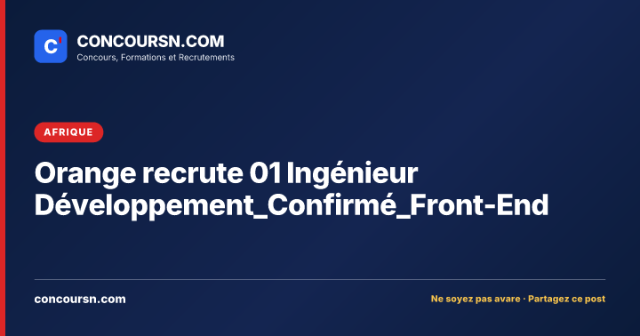 Orange recrute 01 Ingénieur Développement_Confirmé_Front-End