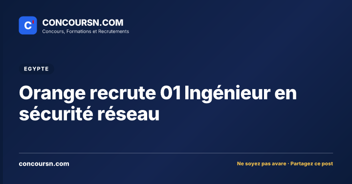 Illustration de l’article : Orange recrute 01 Ingénieur en sécurité réseau