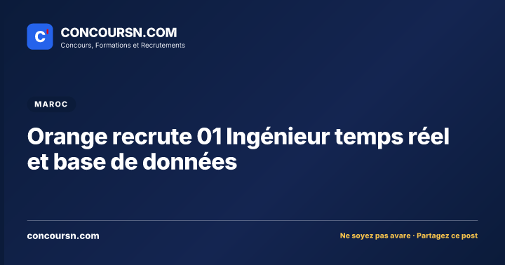 Illustration de l’article : Orange recrute 01 Ingénieur temps réel et base de données