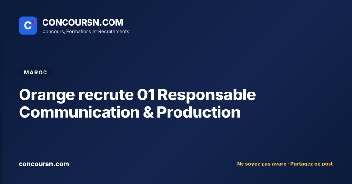 Orange recrute 01 Responsable Communication & Production