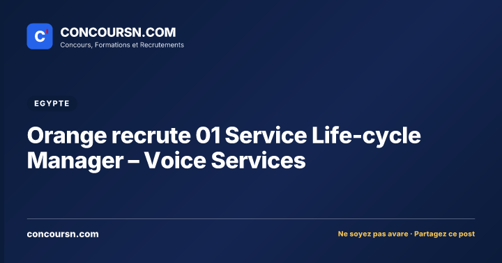 Orange recrute 01 Service Life-cycle Manager – Voice Services