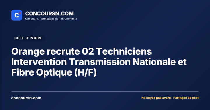 Illustration de l’article : Orange recrute 02 Techniciens Intervention Transmission Nationale et Fibre Optique (H/F)