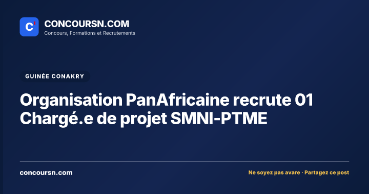 Illustration de l’article : Organisation PanAfricaine recrute 01 Chargé.e de projet SMNI-PTME