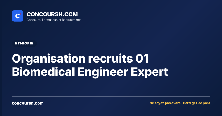 Illustration de l’article : Organisation recruits 01 Biomedical Engineer Expert