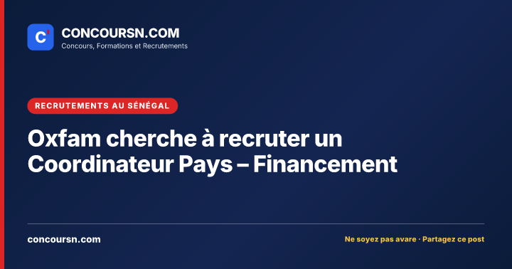 Illustration de l’article : Oxfam cherche à recruter un Coordinateur Pays – Financement