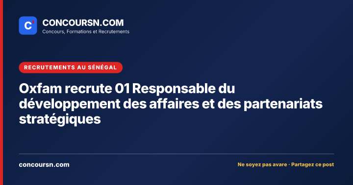 Illustration de l’article : Oxfam recrute 01 Responsable du développement des affaires et des partenariats stratégiques