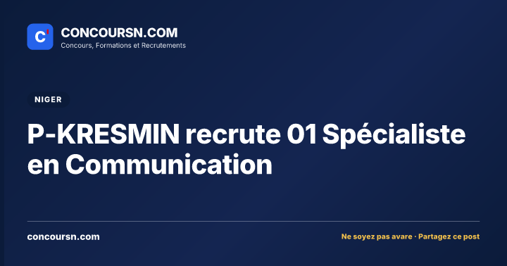 P-KRESMIN recrute 01 Spécialiste en Communication