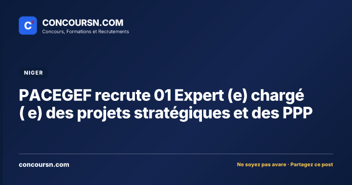 Illustration de l’article : PACEGEF recrute 01 Expert (e) chargé ( e) des projets stratégiques et des PPP