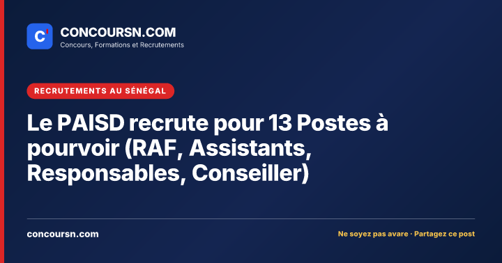Illustration de l’article : Le PAISD recrute pour 13 Postes à pourvoir (RAF, Assistants, Responsables, Conseiller)