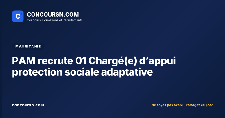 PAM recrute 01 Chargé(e) d’appui protection sociale adaptative