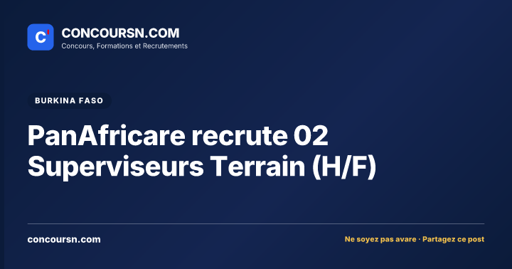 Illustration de l’article : PanAfricare recrute 02 Superviseurs Terrain (H/F)