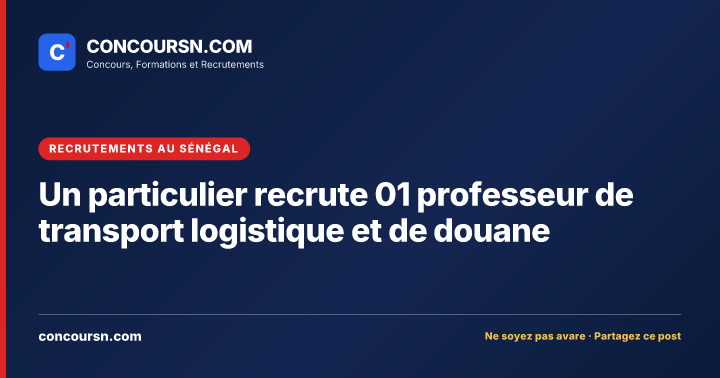 Illustration de l’article : Un particulier recrute 01 professeur de transport logistique et de douane