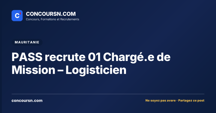 Illustration de l’article : PASS recrute 01 Chargé.e de Mission – Logisticien