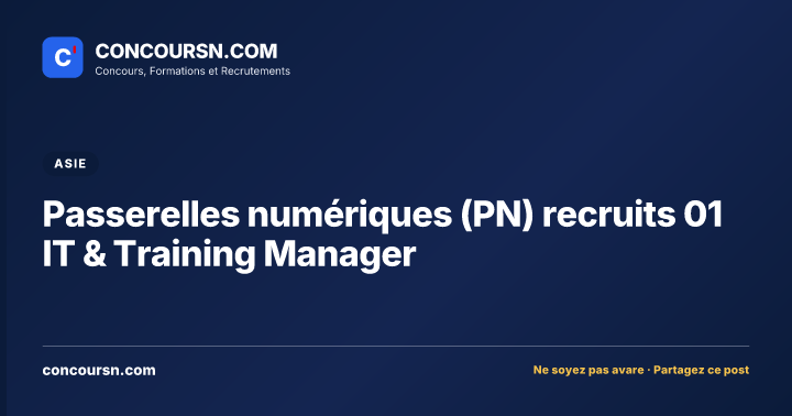 Illustration de l’article : Passerelles numériques (PN) recruits 01 IT & Training Manager