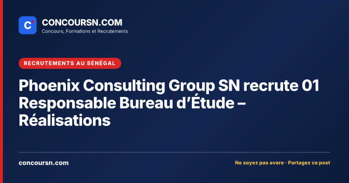 Illustration de l’article : Phoenix Consulting Group SN recrute 01 Responsable Bureau d’Étude – Réalisations