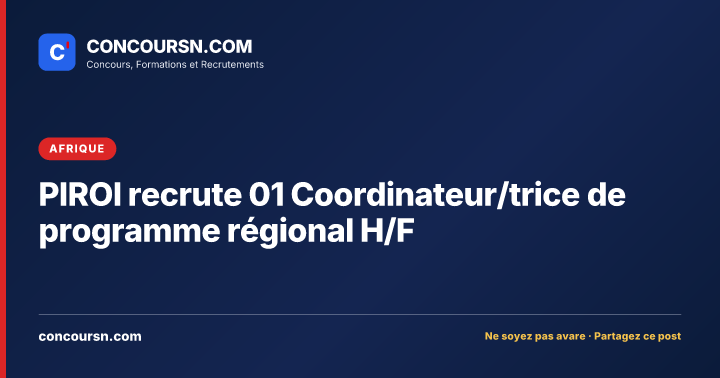 Illustration de l’article : PIROI recrute 01 Coordinateur/trice de programme régional H/F