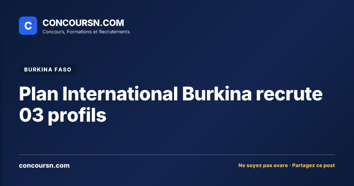 Illustration de l’article : Plan International Burkina recrute 03 profils